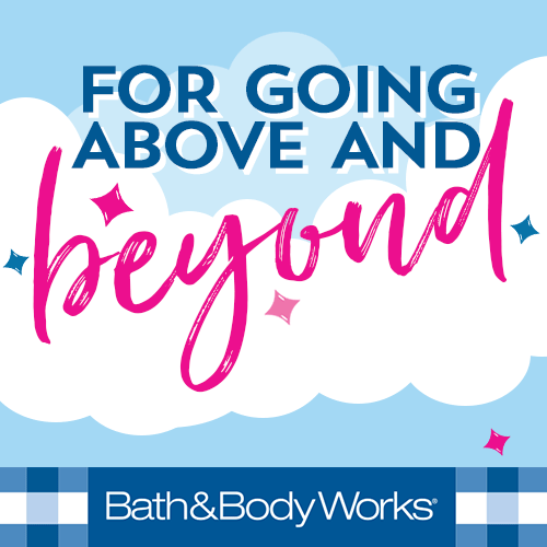 For going above and beyond For going above and beyond