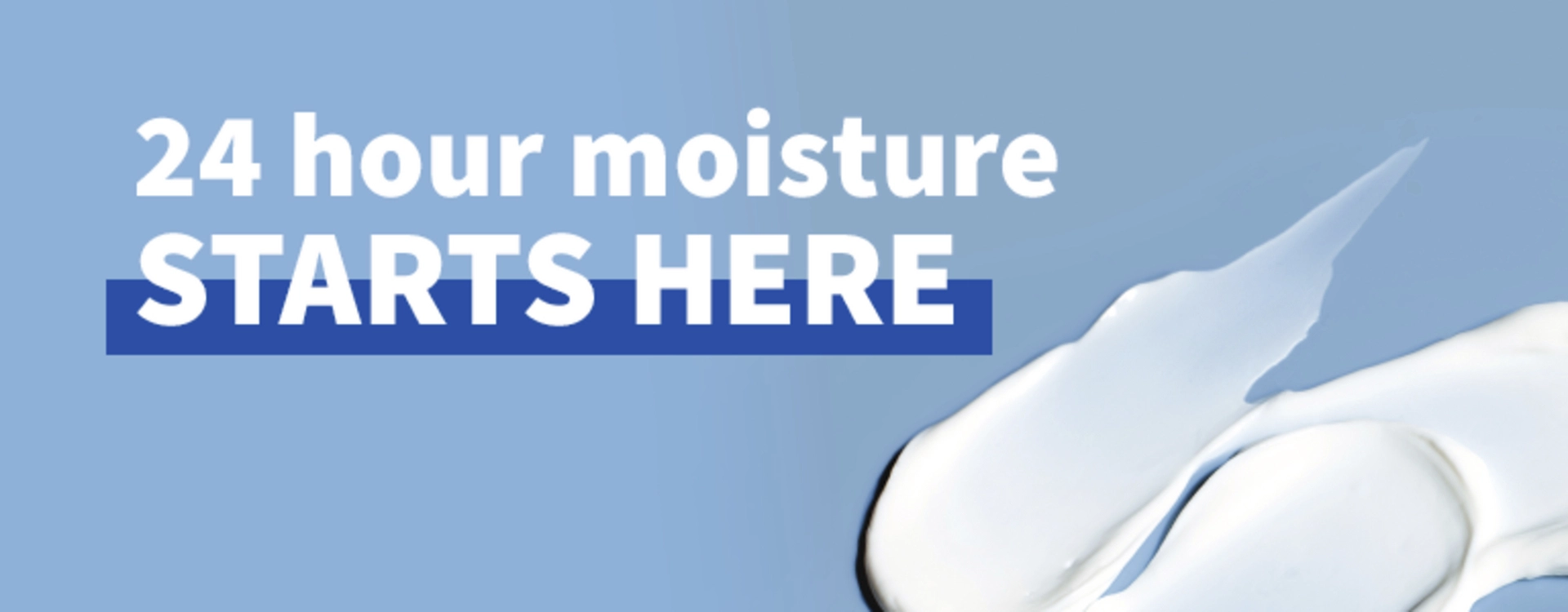 MOISTURIZERS