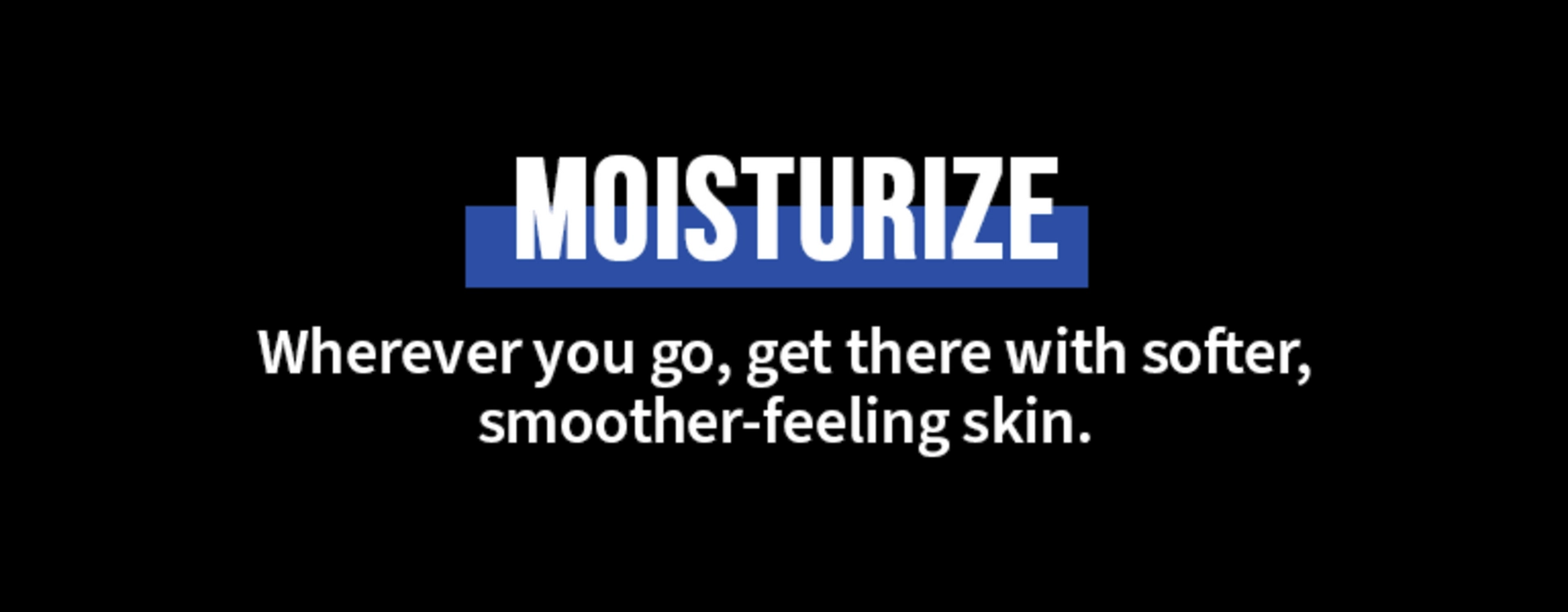 Moisturizers