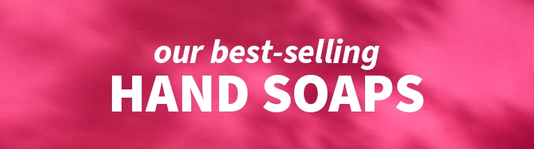Hand Soaps