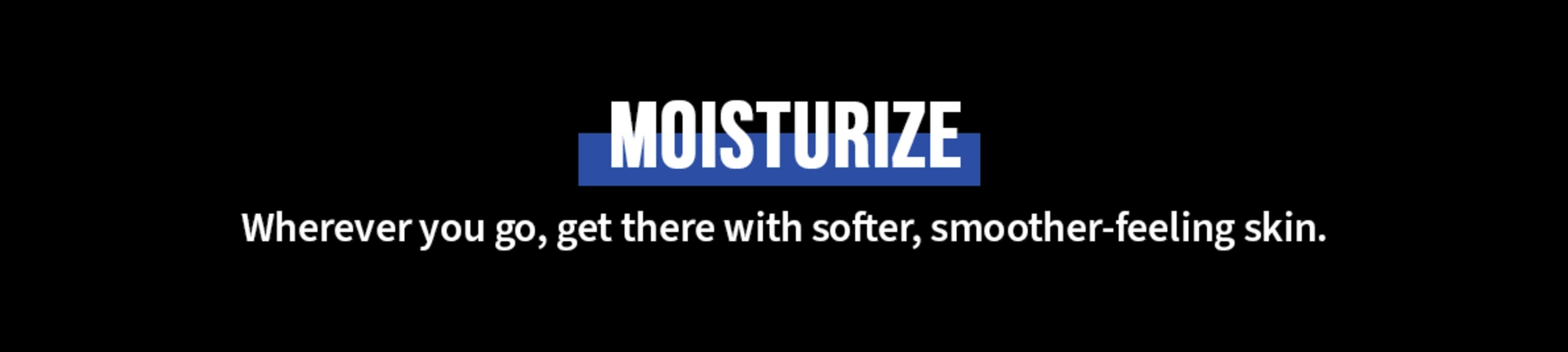 Moisturizers